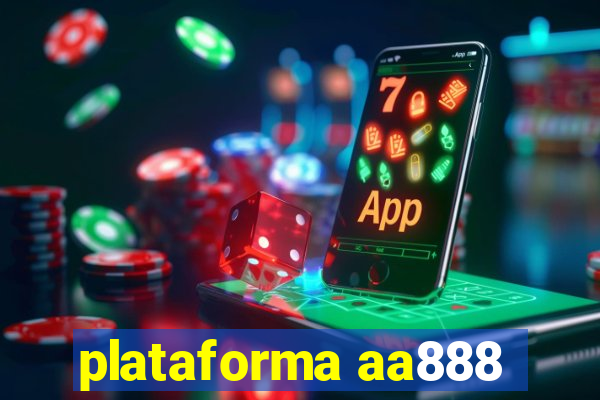 plataforma aa888